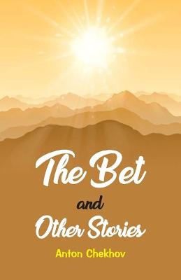 Book cover for The Bet and the Other Stories
