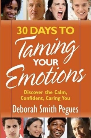 Cover of 30 Days to Taming Your Emotions