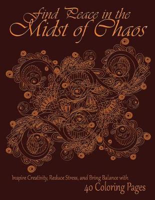 Book cover for Find Peace in the Midst of Chaos