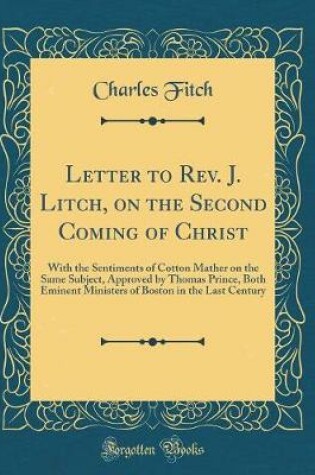 Cover of Letter to Rev. J. Litch, on the Second Coming of Christ