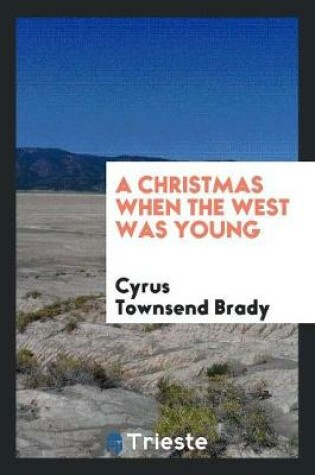 Cover of A Christmas When the West Was Young