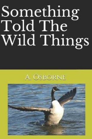 Cover of Something Told The Wild Things