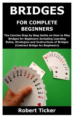 Book cover for Bridges for Complete Beginners