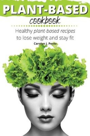 Cover of Plant-Based Cookbook