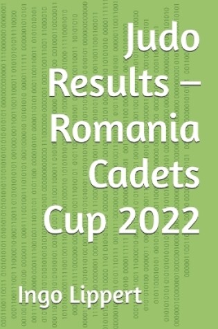 Cover of Judo Results - Romania Cadets Cup 2022