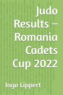 Book cover for Judo Results - Romania Cadets Cup 2022