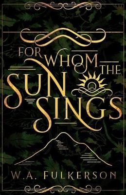 Book cover for For Whom the Sun Sings