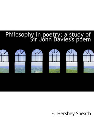 Book cover for Philosophy in Poetry; A Study of Sir John Davies's Poem