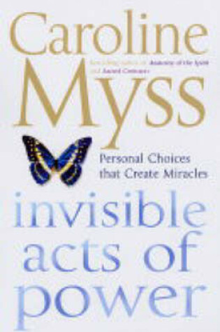 Cover of Invisible Acts of Power