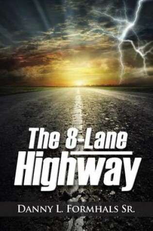 Cover of The 8-Lane Highway