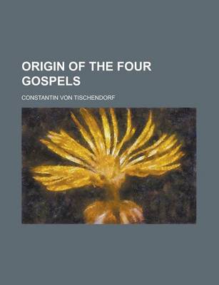 Book cover for Origin of the Four Gospels