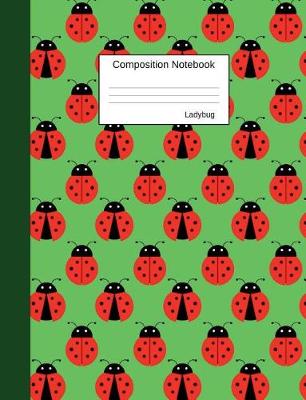 Book cover for Ladybug Composition Notebook