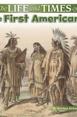 Cover of The Life and Times of the First Americans