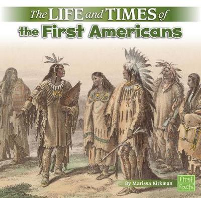 Book cover for The Life and Times of the First Americans