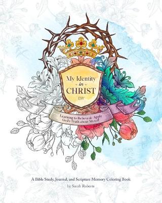 Book cover for My Identity in Christ - An Interactive Bible Study, Journal, and Coloring Book