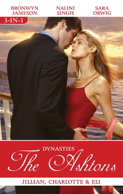 Book cover for Dynasties The Ashtons Bks 4-6/Jillian/Charlotte/Eli