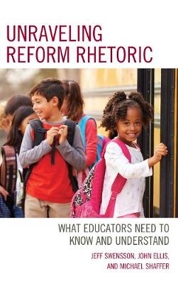 Book cover for Unraveling Reform Rhetoric