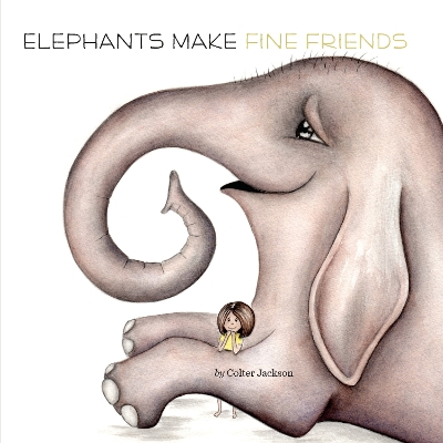 Book cover for Elephants Make Fine Friends