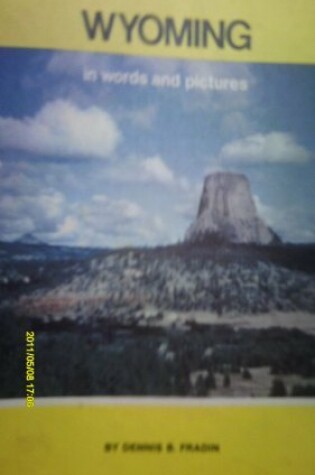 Cover of Wyoming in Words and Pictures