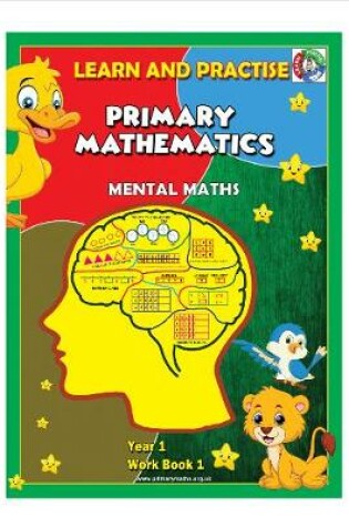 Cover of YEAR 1 WORK BOOK 1, LEARN AND PRACTISE, PRIMARY MATHEMATICS, MENTAL MATHS