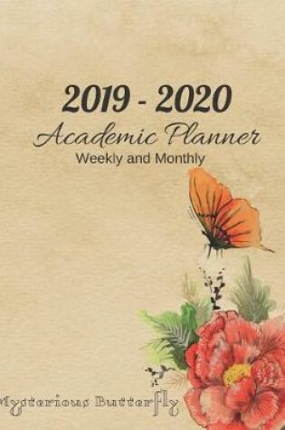 Cover of 2019-2020 Academic Planner Weekly and Monthly Mysterious Butterfly