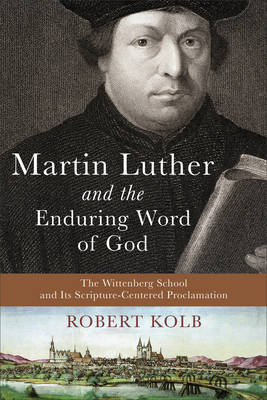 Book cover for Martin Luther and the Enduring Word of God