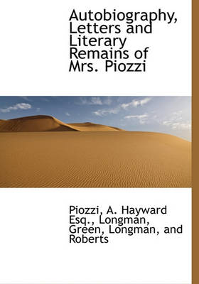 Book cover for Autobiography, Letters and Literary Remains of Mrs. Piozzi