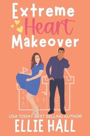 Cover of Extreme Heart Makeover