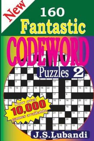 Cover of New 160 Fantastic Codeword Puzzles