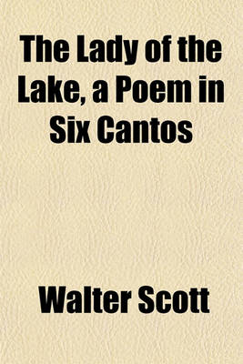 Book cover for The Lady of the Lake, a Poem in Six Cantos