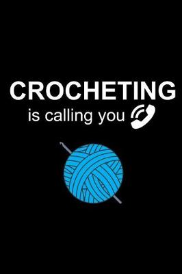 Book cover for Crocheting Is Calling You