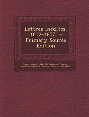 Book cover for Lettres Inedites, 1812-1857 - Primary Source Edition