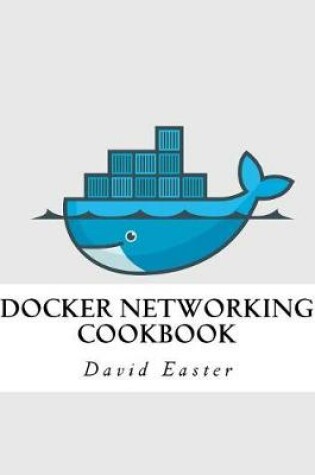 Cover of Docker Networking Cookbook