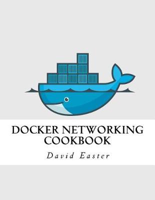 Book cover for Docker Networking Cookbook