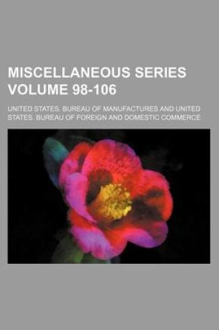 Cover of Miscellaneous Series Volume 98-106