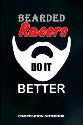 Book cover for Bearded Racers Do It Better