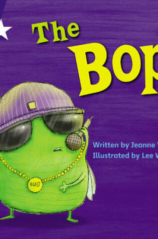 Cover of Star Phonics: The Bop (Phase 2)