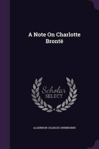 Cover of A Note On Charlotte Brontë