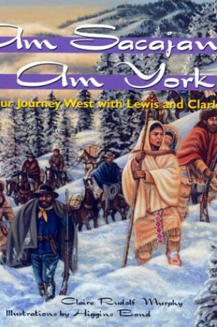 Cover of I Am Sacajawea, I Am York