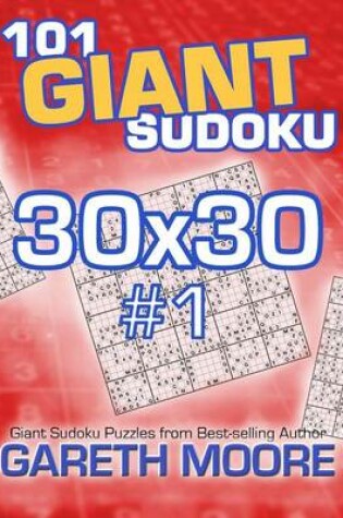 Cover of 101 Giant Sudoku 30x30 #1