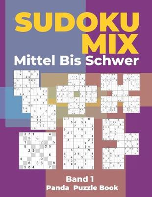 Book cover for Sudoku Mix Mittel Bis Schwer - Band 1