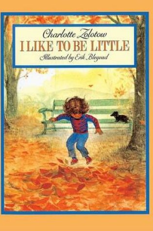 Cover of I Like to Be Little