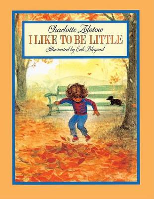 Book cover for I Like to Be Little