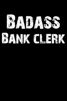 Book cover for Badass Bank Clerk