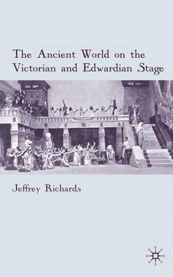 Book cover for The Ancient World on the Victorian and Edwardian Stage