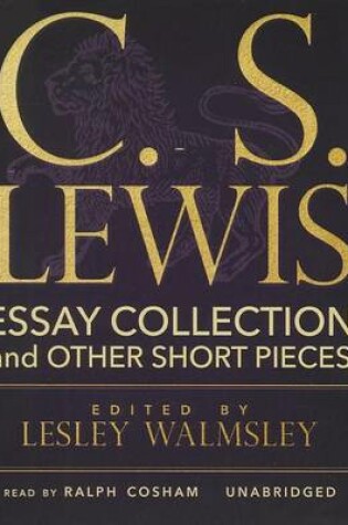 Cover of C.S. Lewis: Essay Collection and Other Short Pieces