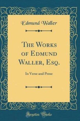 Cover of The Works of Edmund Waller, Esq.