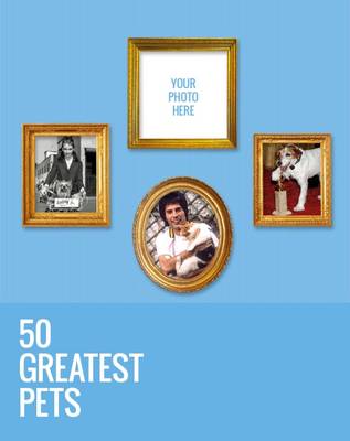 Book cover for 50 Greatest Pets