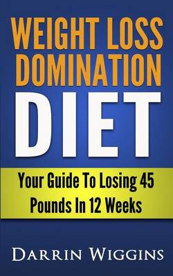 Book cover for Weight Loss Domination Diet