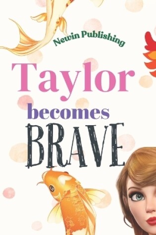 Cover of Taylor Becomes Brave